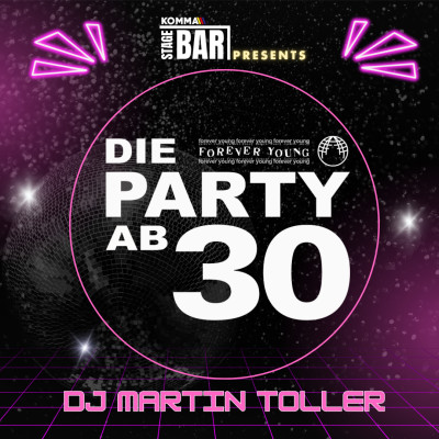 DIE PARTY AB 30 - Forever Young