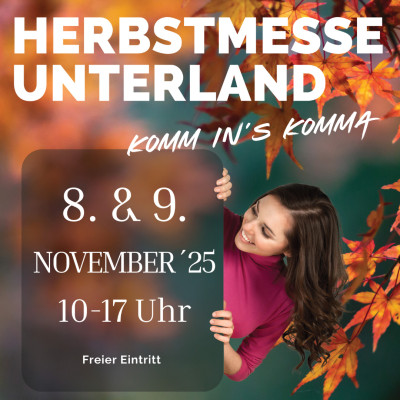 HERBSTMESSE UNTERLAND | Regionales Erleben, Shoppen & Genießen